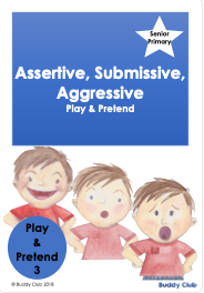 Play & Pretend: SP: 3. Assertive, Submissive, Aggressive - Story