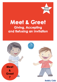 Meet & Greet : SP: 7. Giving, Refusing & Accepting an Invitation - Story