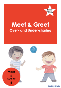 Meet & Greet: SP: 8. Over - and Under - sharing - Story