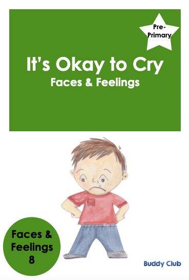 Faces & Feelings: PP: 8. It's Okay To Cry - Story