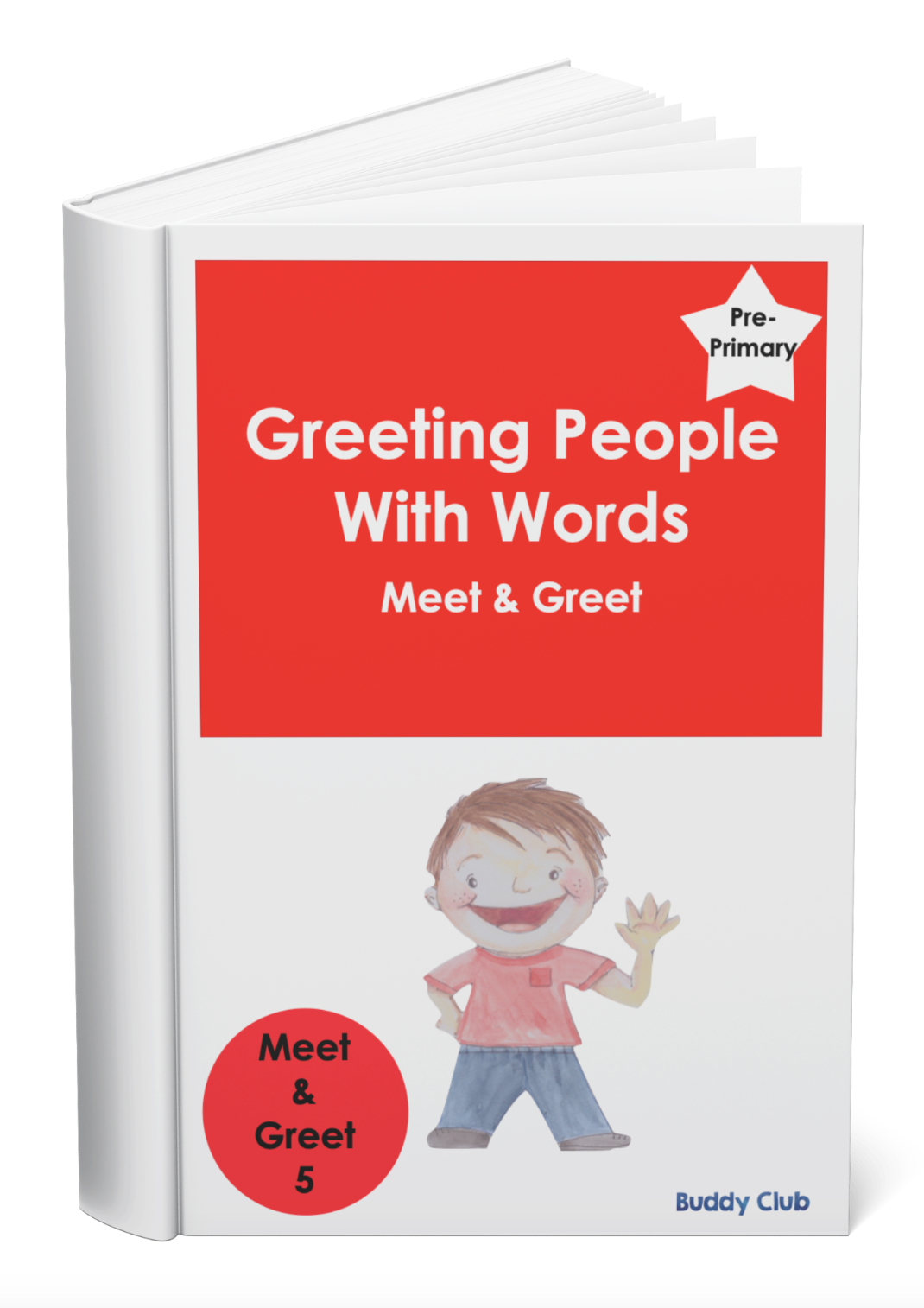 Meet & Greet: PP: 5. Greeting People With Words - Story