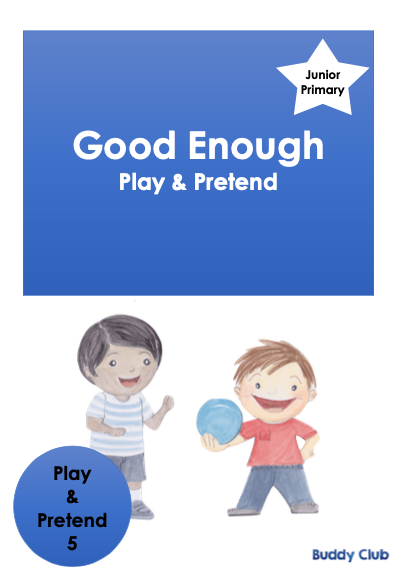 Play & Pretend: JP: 5. Good Enough - Story