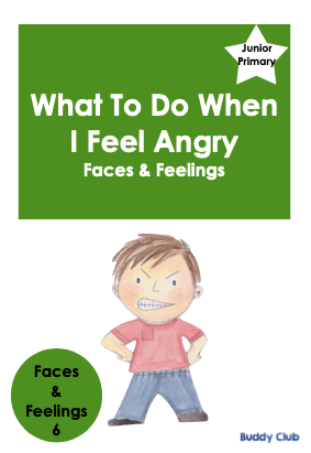 Faces & Feelings: JP: 6. What To Do When I Feel Angry - Story