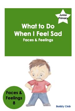 Faces & Feelings: JP: 8. What To Do When I Feel Sad - Story